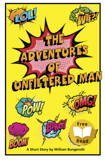 The Adventures of Unfiltered Man